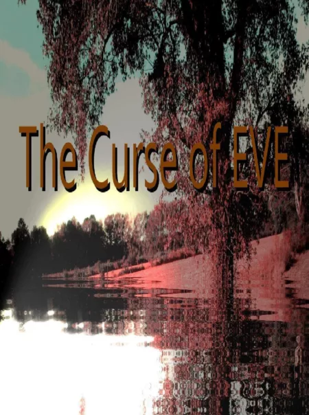 The Curse of EVE