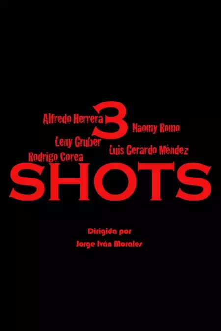 3 Shots