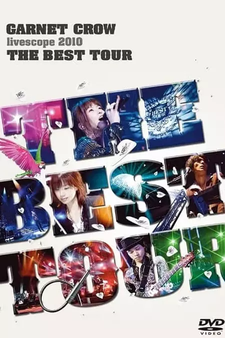 GARNET CROW livescope 2010~THE BEST TOUR~