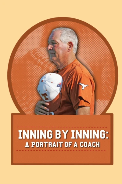 Inning by Inning: A Portrait of a Coach