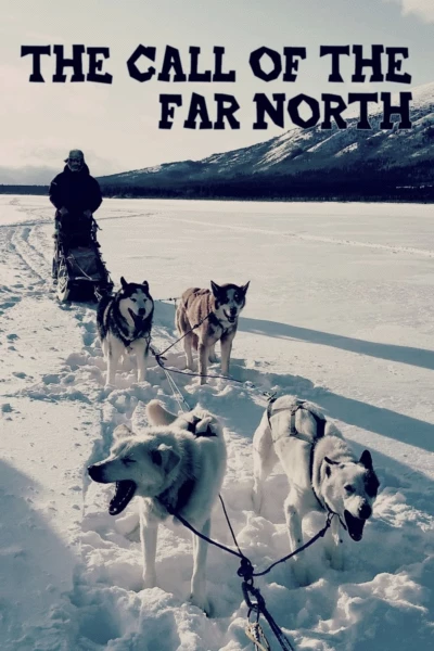 The Call of the Far North