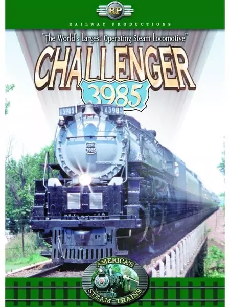 America's Steam Trains: Challenger 3985 - The Worlds Largest Operating Steam Locomotive