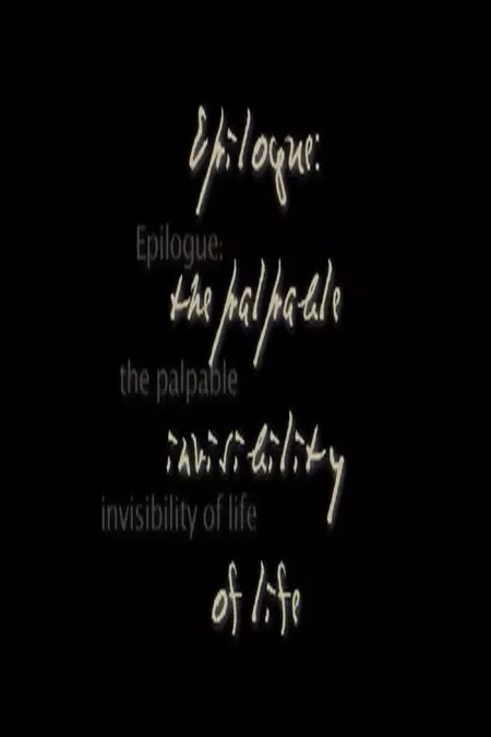 Epilogue: The Palpable Invisibility of Life