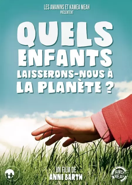 Quels enfants laisserons-nous à la planète ?