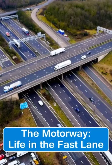 The Motorway: Life in the Fast Lane