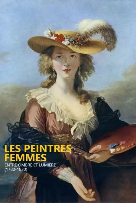 Peintres femmes, entre ombre et lumière (1780-1830)