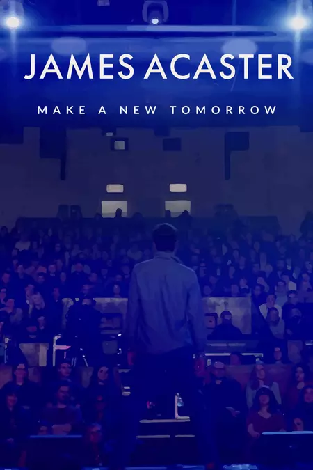 James Acaster: Make a New Tomorrow