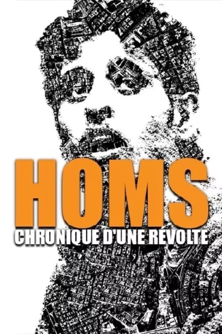 Homs, chronique d'une révolte