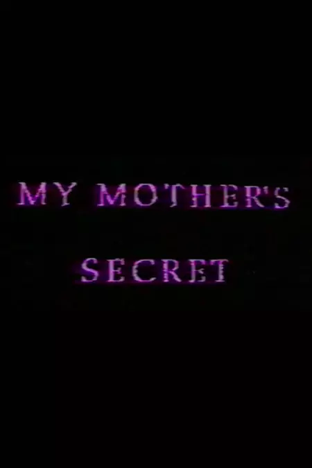 My Mother's Secret: Sons and Daughters of Lesbian Mothers