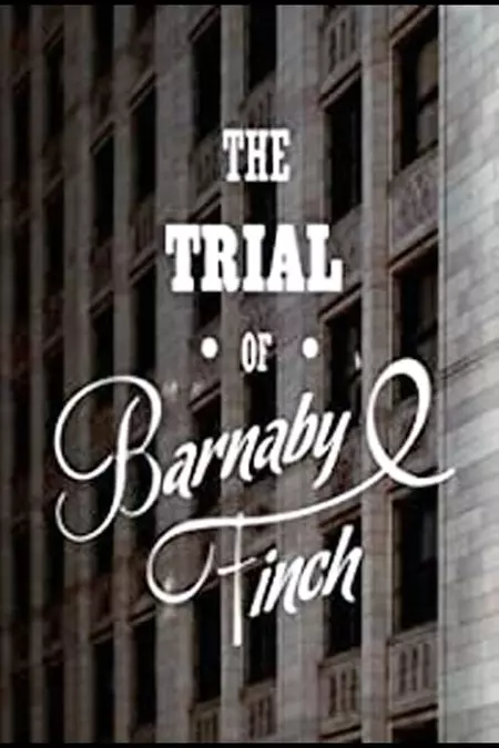 The Trial of Barnaby Finch