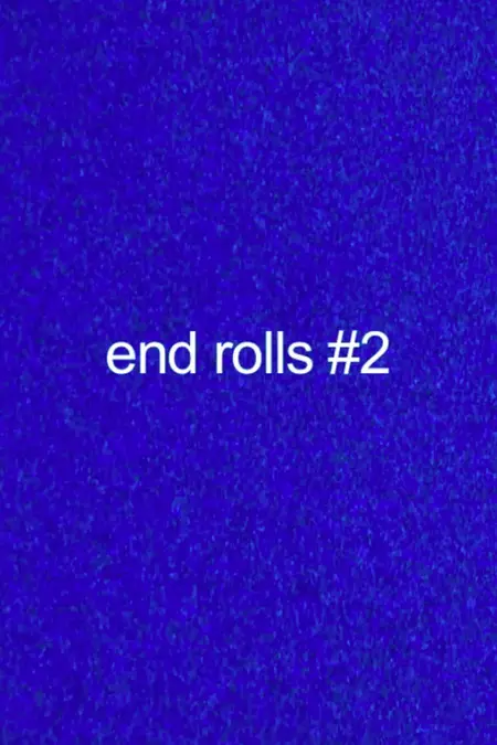 End Rolls #2