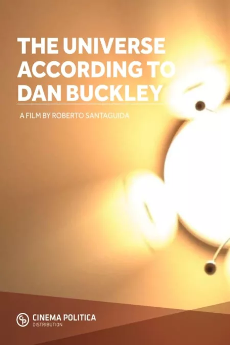 The Universe According To Dan Buckley