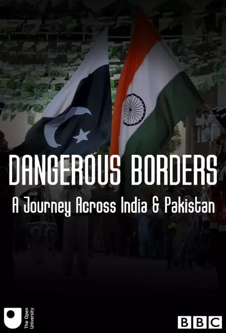 Dangerous Borders: A Journey Across India and Pakistan