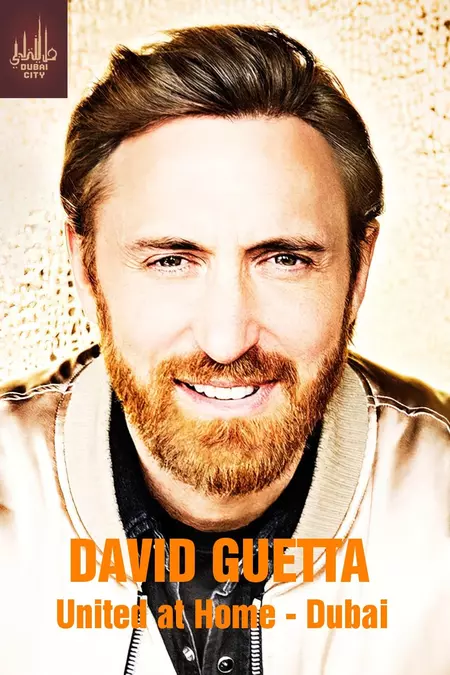 David Guetta : United at Home - Dubai