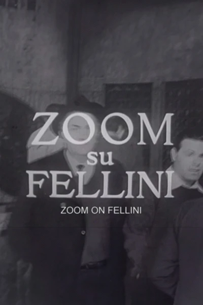 Reporter’s Diary: 'Zoom on Fellini'