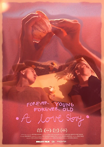 Forever Young Forever Old - A Love Story