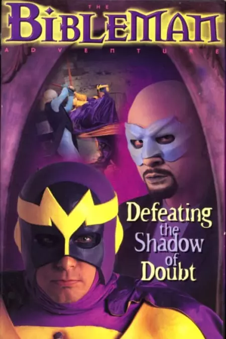 Bibleman: Defeating the Shadow of Doubt