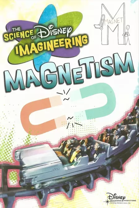 The Science of Disney Imagineering: Magnetism