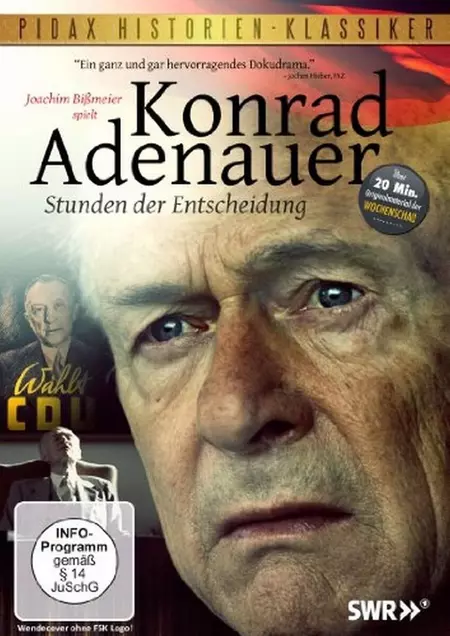 Konrad Adenauer - Hours of Decision