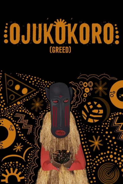 Ojukokoro: Greed