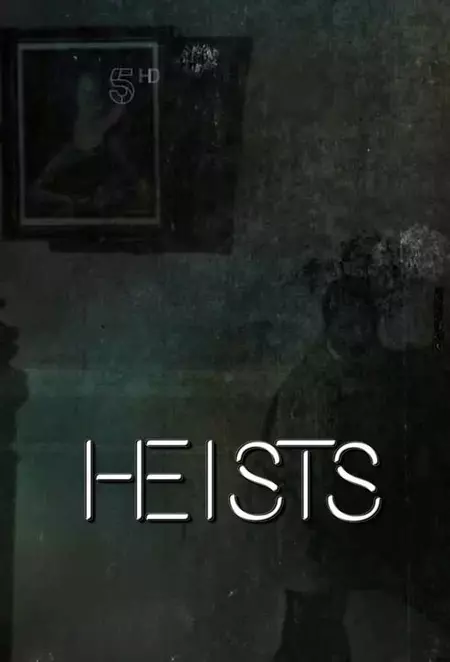 Heists
