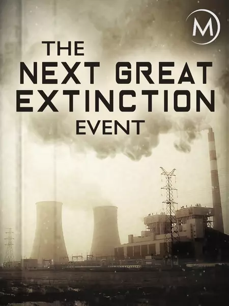 The Next Great Extinction Event