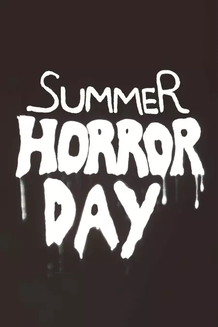 Summer Horror Day