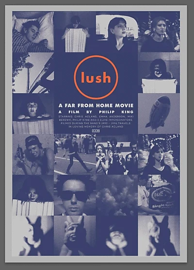 Lush: A Far From Home Movie