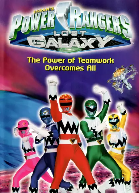 Power Rangers Lost Galaxy: The Power of Teamwork Overcomes All