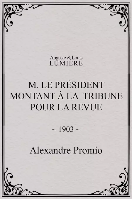 M. le président montant à la tribune pour la revue