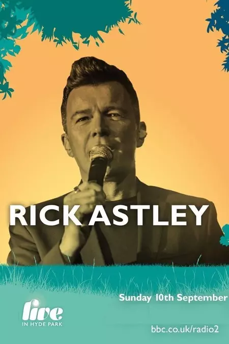 Rick Astley BBC Radio 2 Live In Hyde Park