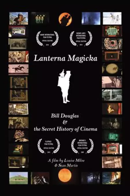 Lanterna Magicka: Bill Douglas and the Secret History of Cinema