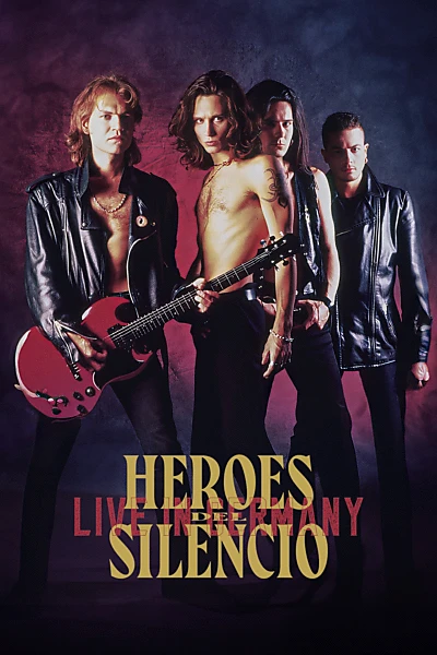 Heroes Del Silencio: Live In Germany