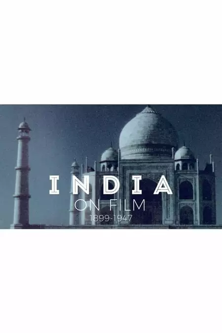 India on Film: 1899 – 1947