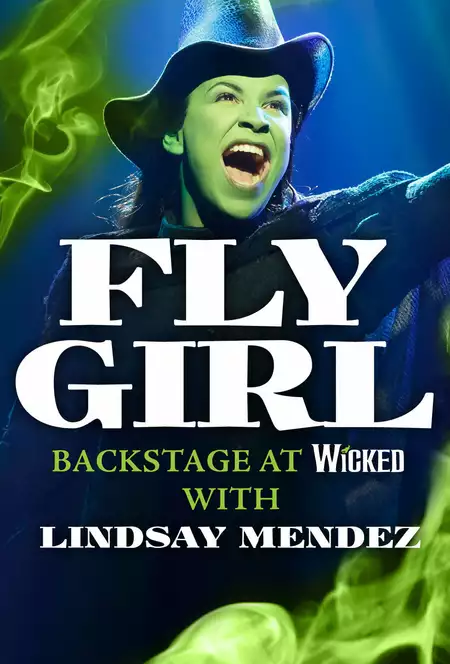 Fly Girl: Backstage at 'Wicked' with Lindsay Mendez