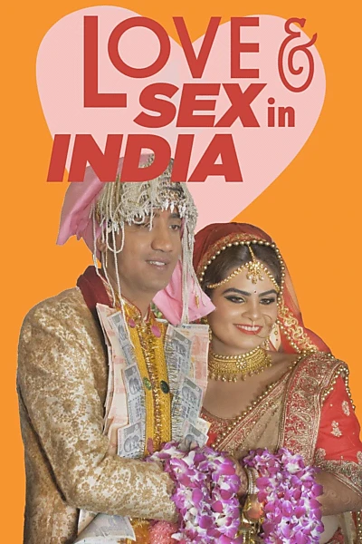 Love and Sex in India