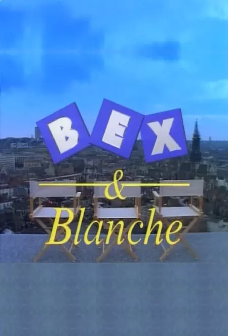 Bex & Blanche