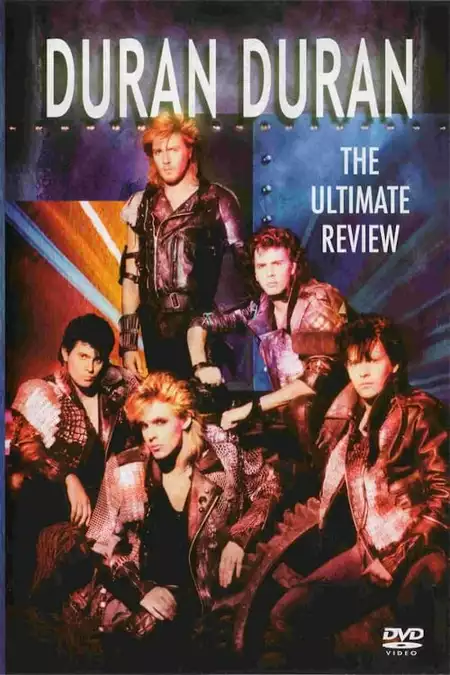 Duran Duran – The Ultimate Review