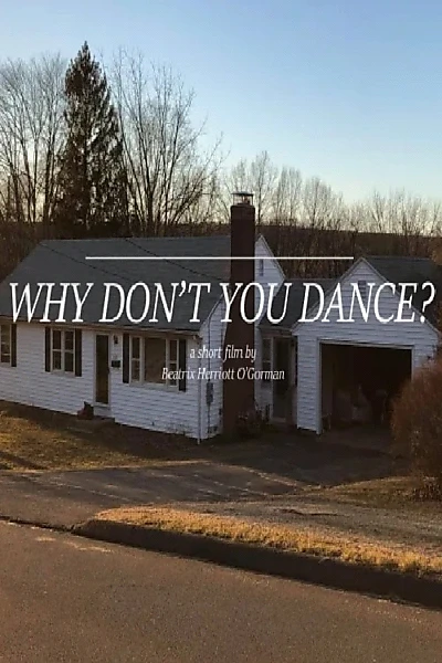 Why Don't You Dance?