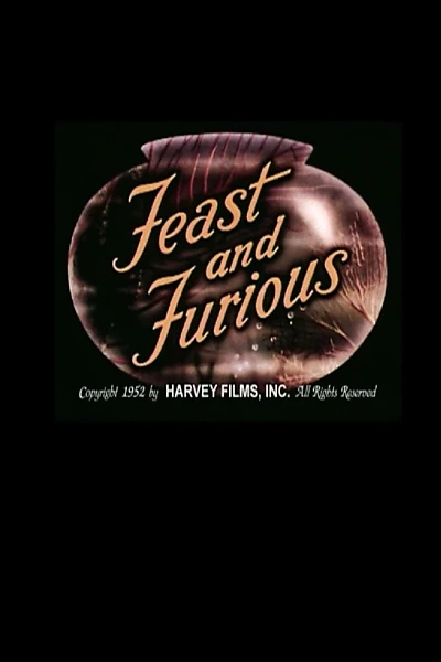 Feast and Furious