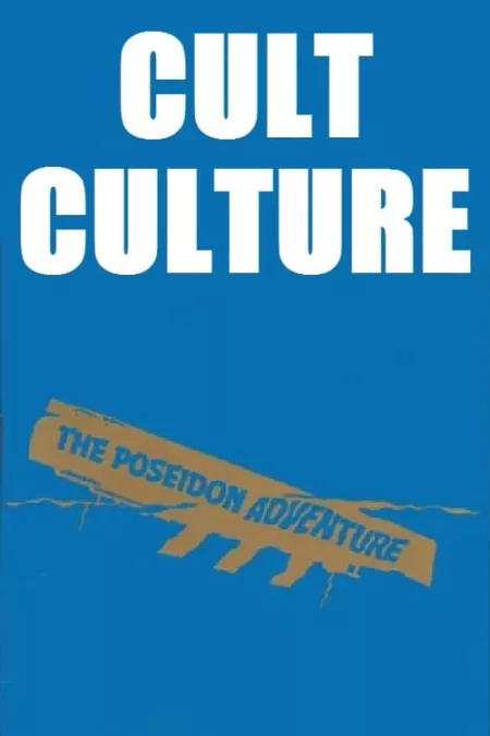 Cult Culture: The Poseidon Adventure