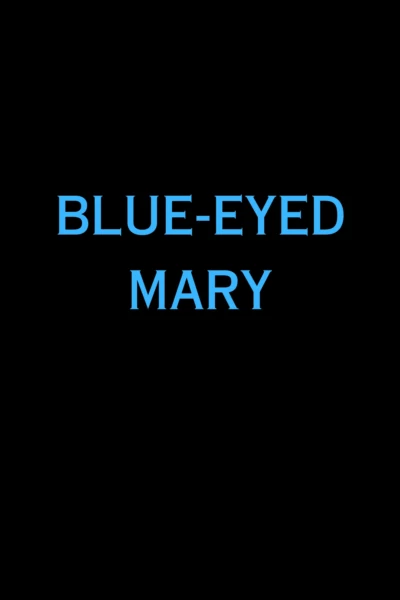 Blue-Eyed Mary