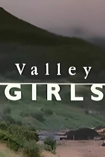 Valley Girls