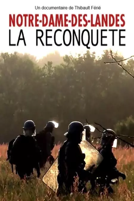 Notre-Dame-des-Landes, la reconquête