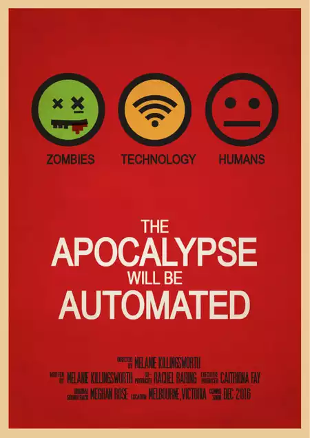 The Apocalypse will be Automated