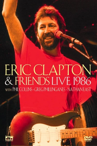 Eric Clapton and Friends: Live 1986