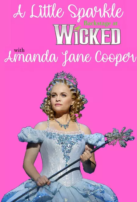 A Little Sparkle: Backstage at 'Wicked' with Amanda Jane Cooper