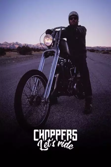 Choppers, let's ride