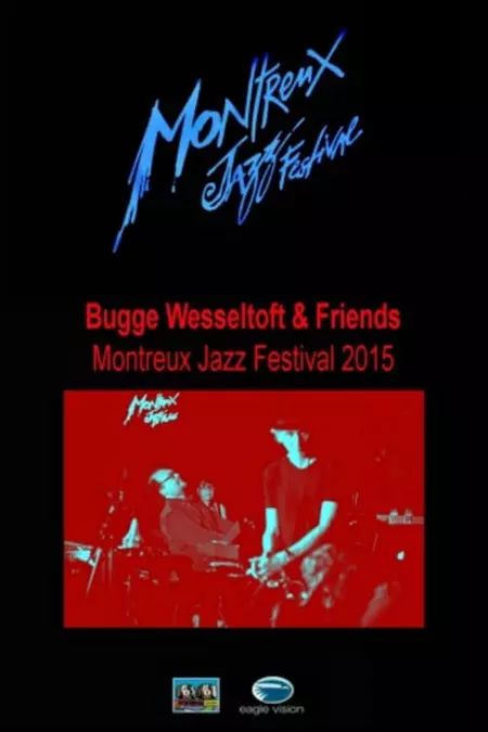 Bugge Wesseltoft and Friends. Montreux Jazz Festival