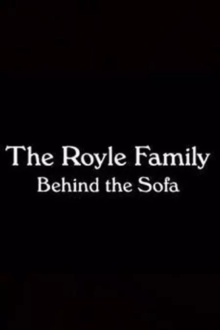The Royle Family: Behind the Sofa